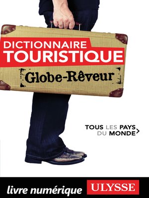 cover image of Dictionnaire touristique Tous les Pays du Monde Globe Rêveur